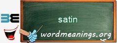 WordMeaning blackboard for satin